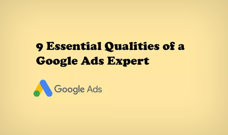 Qualities of Google Ads Expert