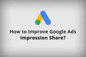 google-ads-impression-share-improve