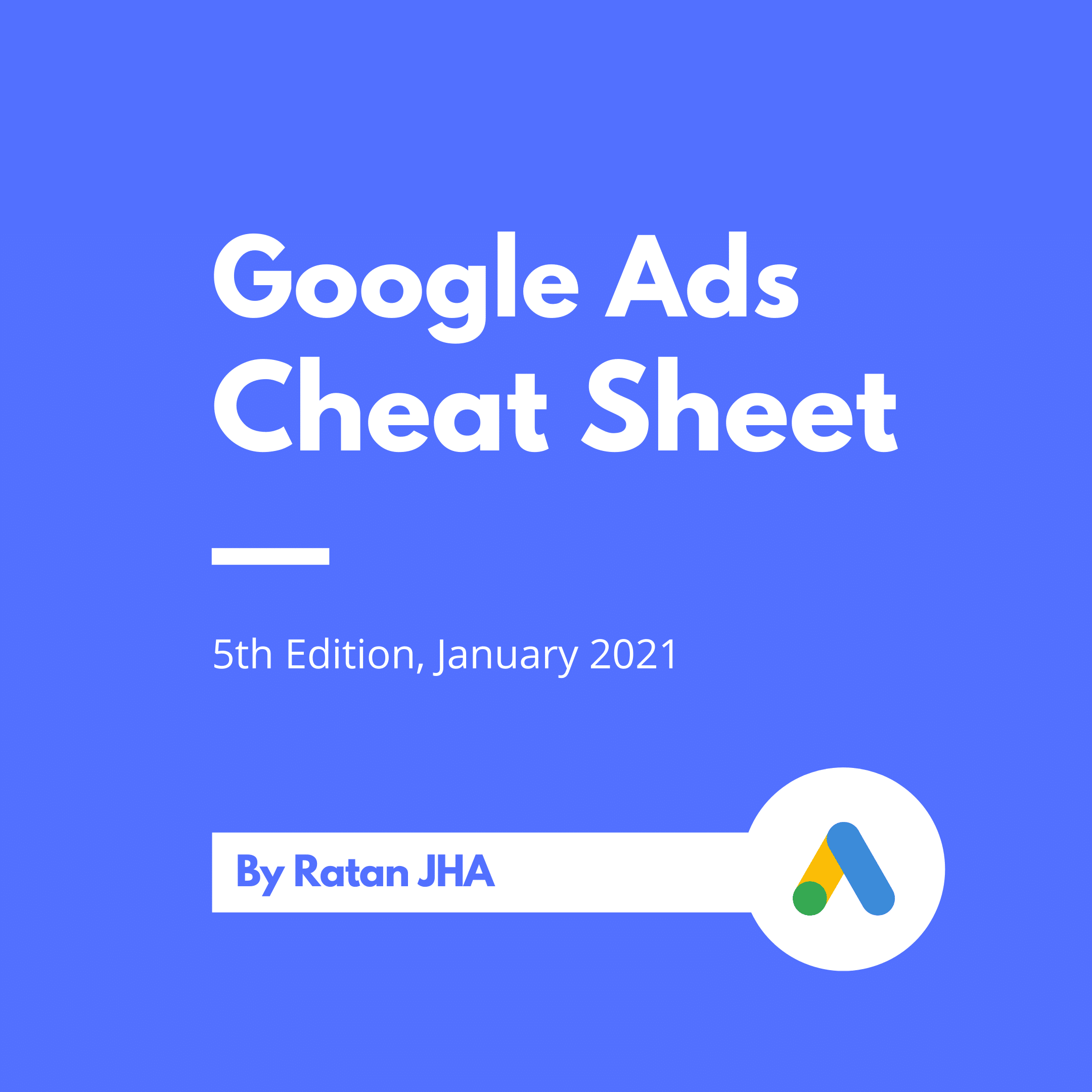 Google Ads Cheatsheet