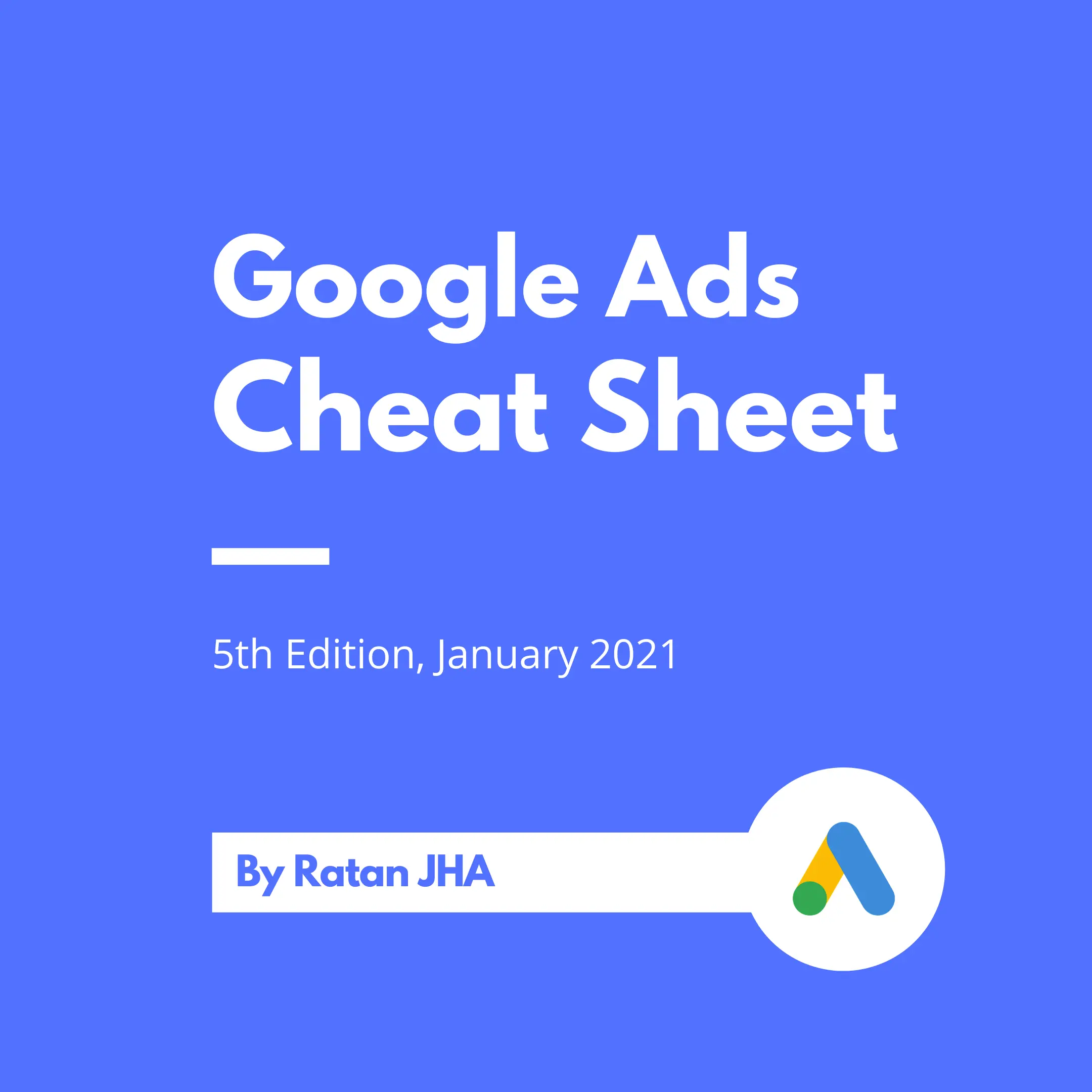 Google Ads Cheatsheet